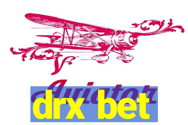 drx bet